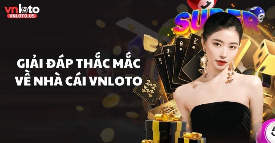 Giải đáp thắc mắc được nhiều người quan tâm khi tham gia nhà cái